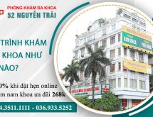 Chia sẻ quy trình khám viêm nhiễm nam tại phòng khám Đa khoa 52 Nguyễn Trãi và bảng giá mới nhất