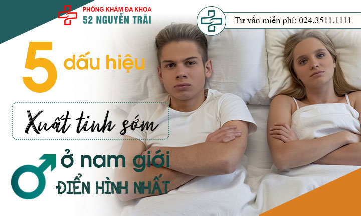 Xuất tinh sớm là bệnh gì? Chia sẻ đâu là dấu hiệu & Cách điều trị hiệu quả
