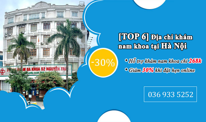 Top 6 địa chỉ khám bệnh nam khoa uy tín ở Hà Nội